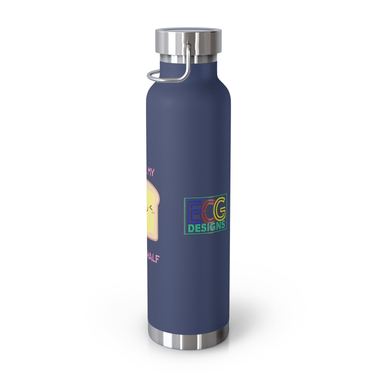 My Butter Half 22oz Vacuum Insulated Bottle