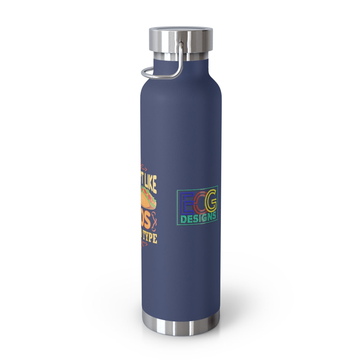 Nacho Type 22oz Vacuum Insulated Bottle