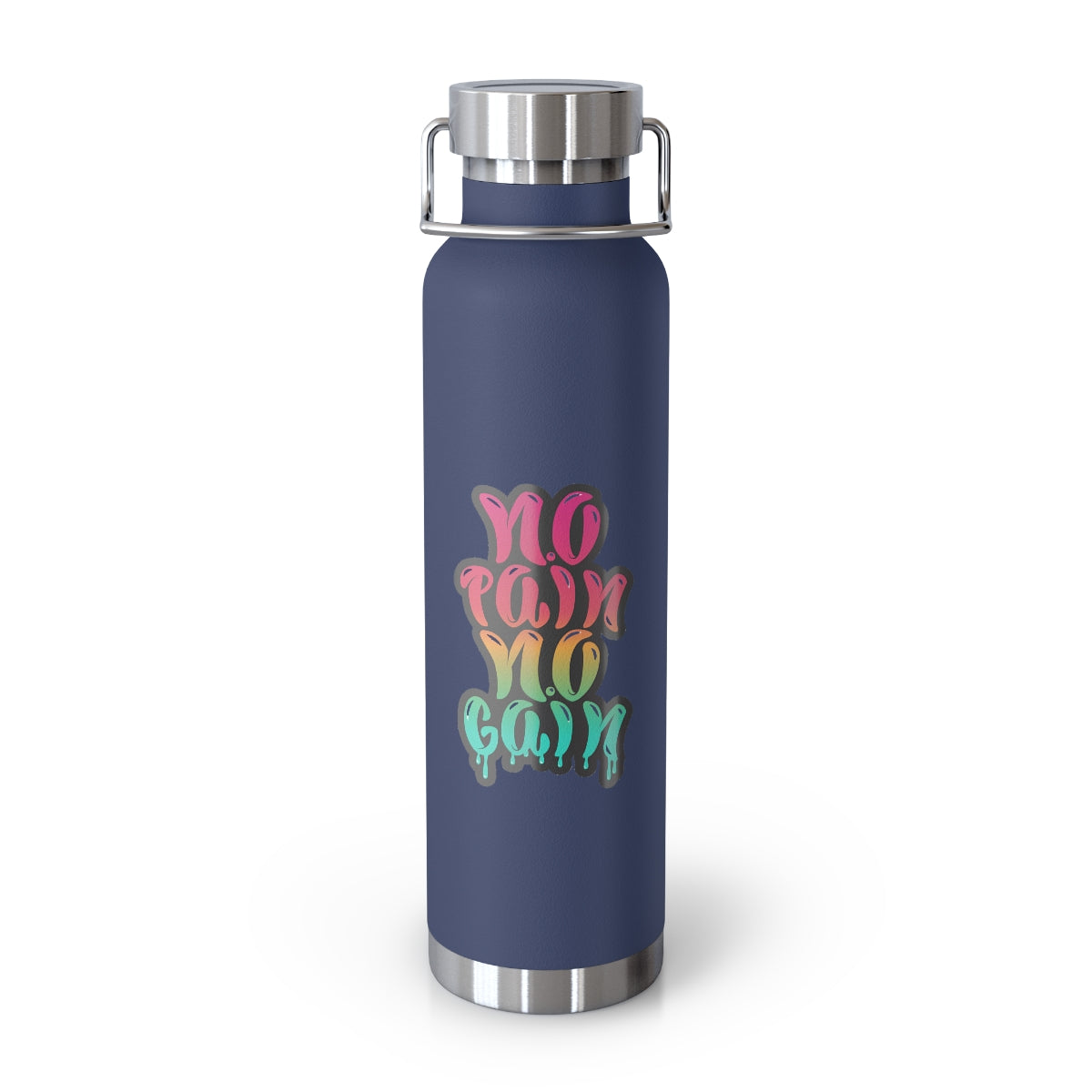 No Pain No Gain 22oz Vacuum Insulated Bottle