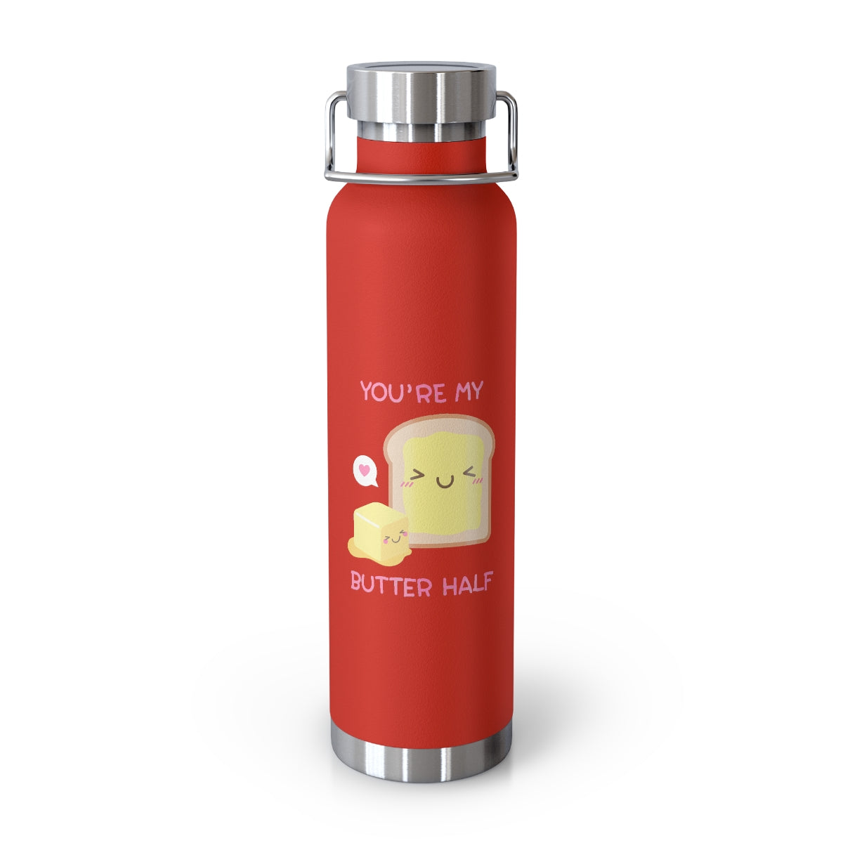 My Butter Half 22oz Vacuum Insulated Bottle