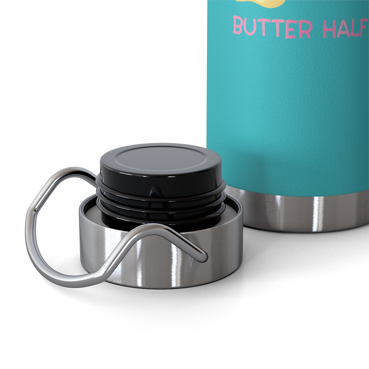 My Butter Half 22oz Vacuum Insulated Bottle