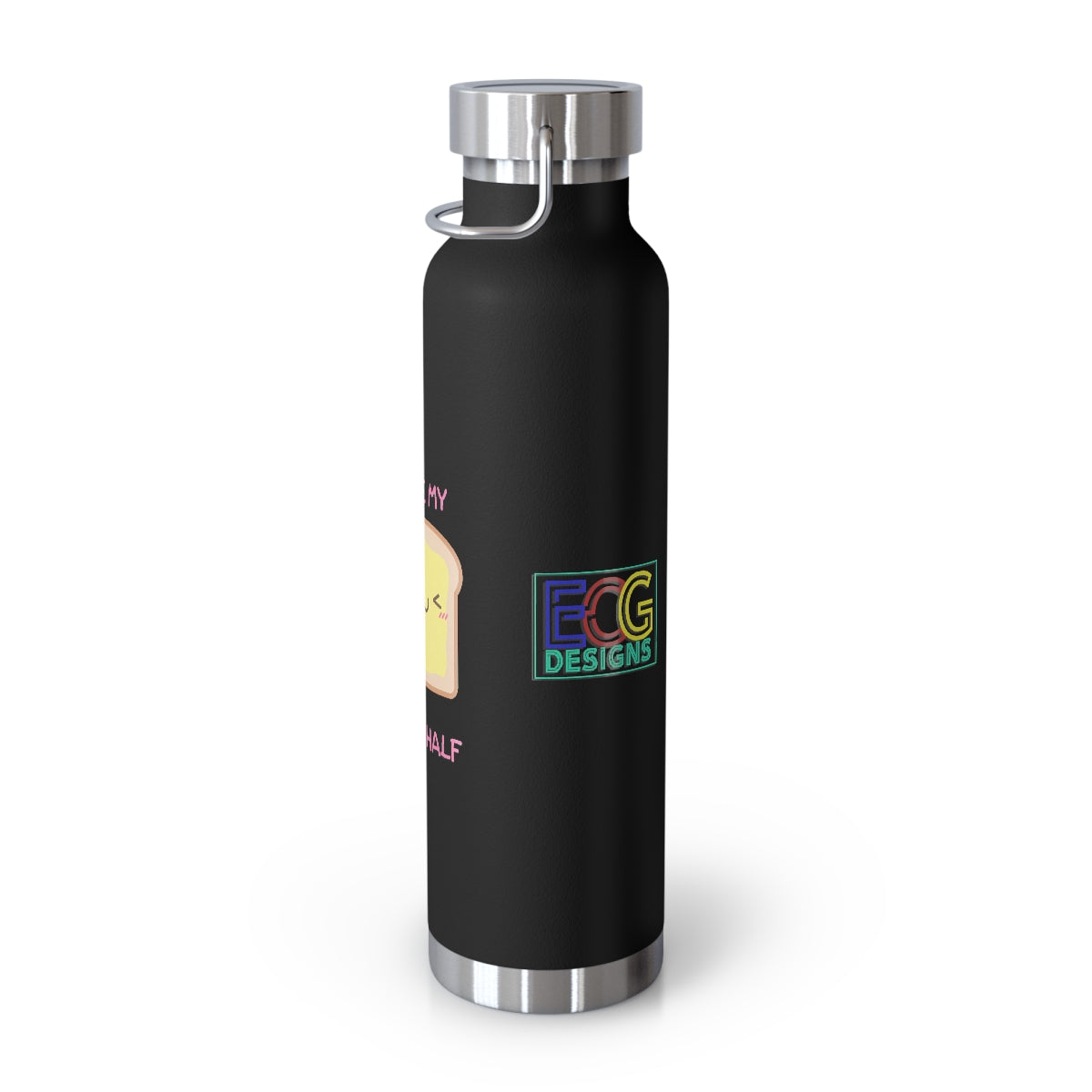 My Butter Half 22oz Vacuum Insulated Bottle